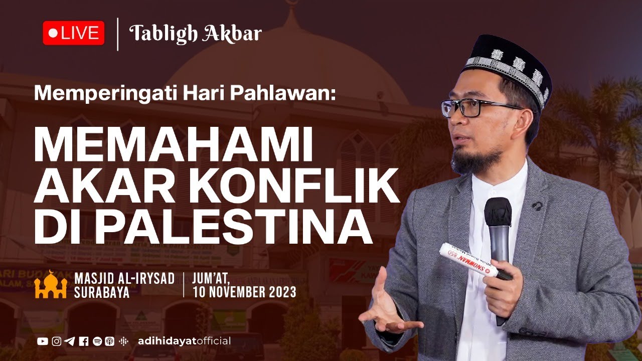[LIVE] Memahami Akar Konflik di P4lestin4 - Ustadz Adi Hidayat