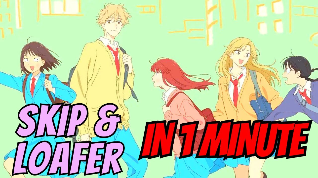 Why you should watch... Skip and Loafer