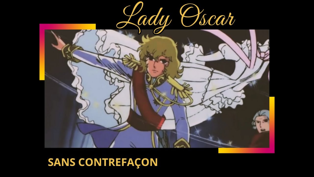 Lady Oscar - Sans contrefaçon