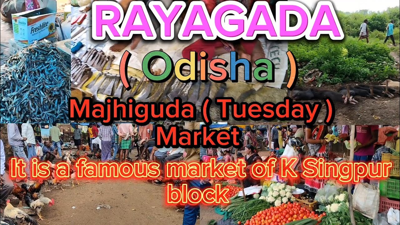 Majhiguda ka tuesday market ( Rayagada )