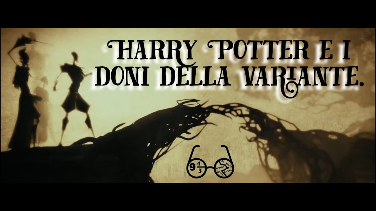 Harry Potter e i Doni della Variante. 😏