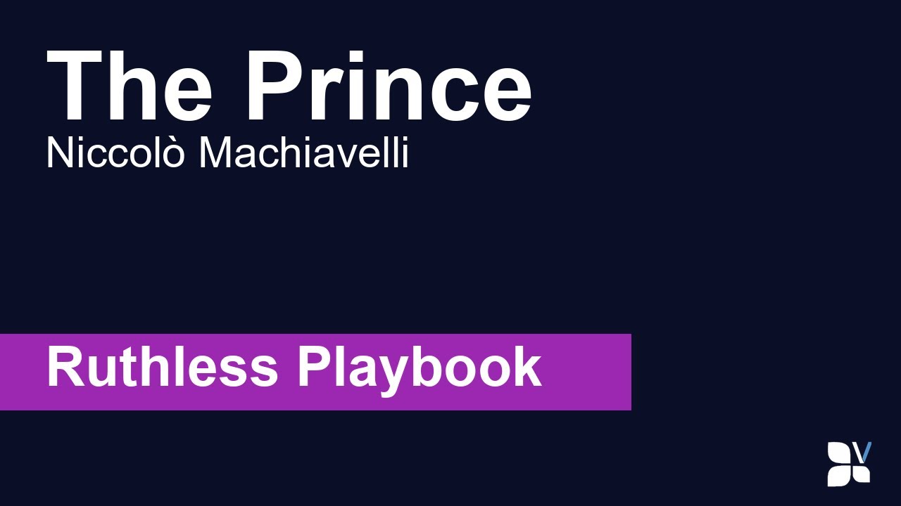 Machiavelli: 10 Power Moves to Outplay Them [Ruthless Playbook]