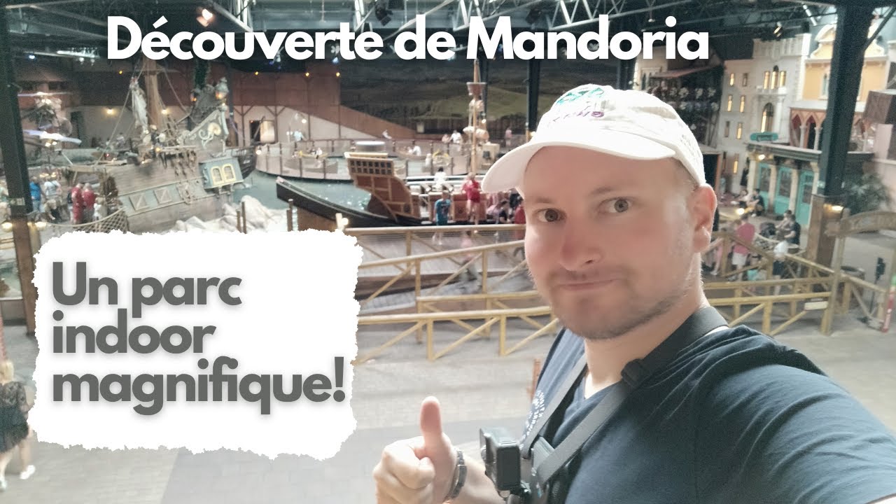Je d&eacute;couvre Mandoria (Un parc indoor tr&egrave;s mignon!)