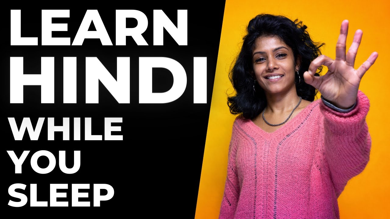 Learn Hindi While You Sleep ||| Learn the Most Useful Phrases and Words in Hindi