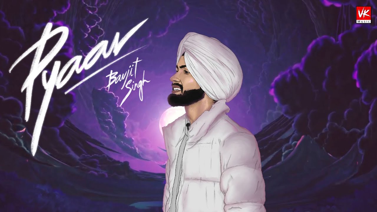 PYAAR | Bavjit Singh
