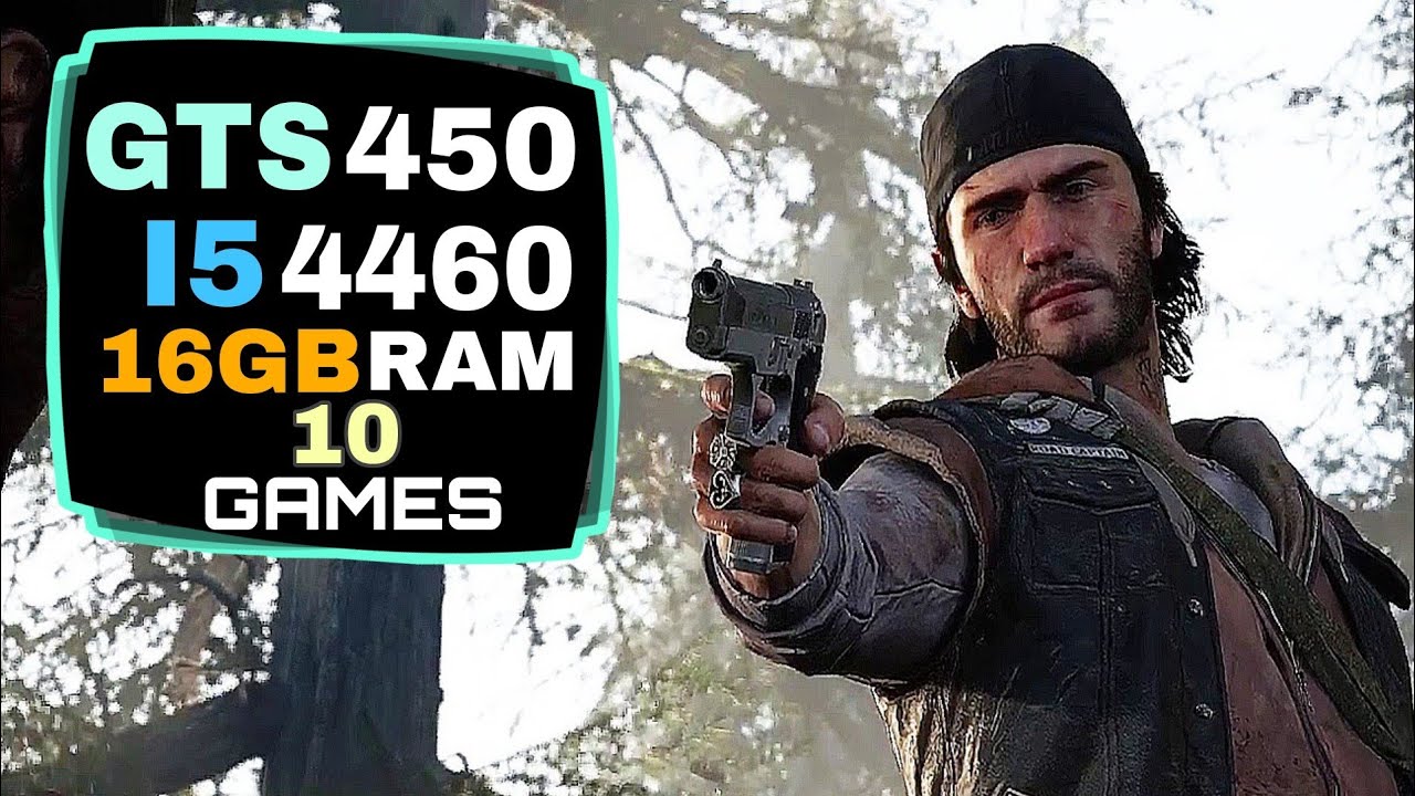 GTS 450 + i5 4460 & 16GB Ram | 10 Games Test !
