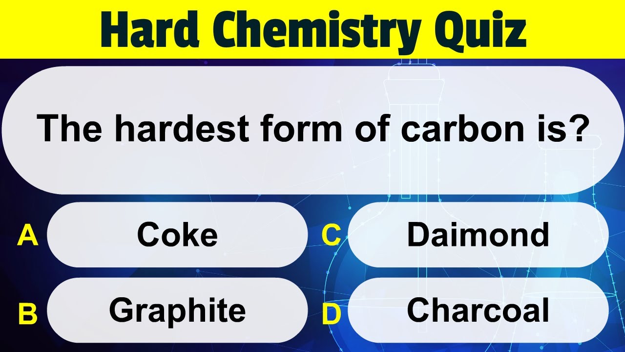Hard Chemistry Quiz Questions and Answers | Chemistry GK Questions | Chemistry Quiz gk