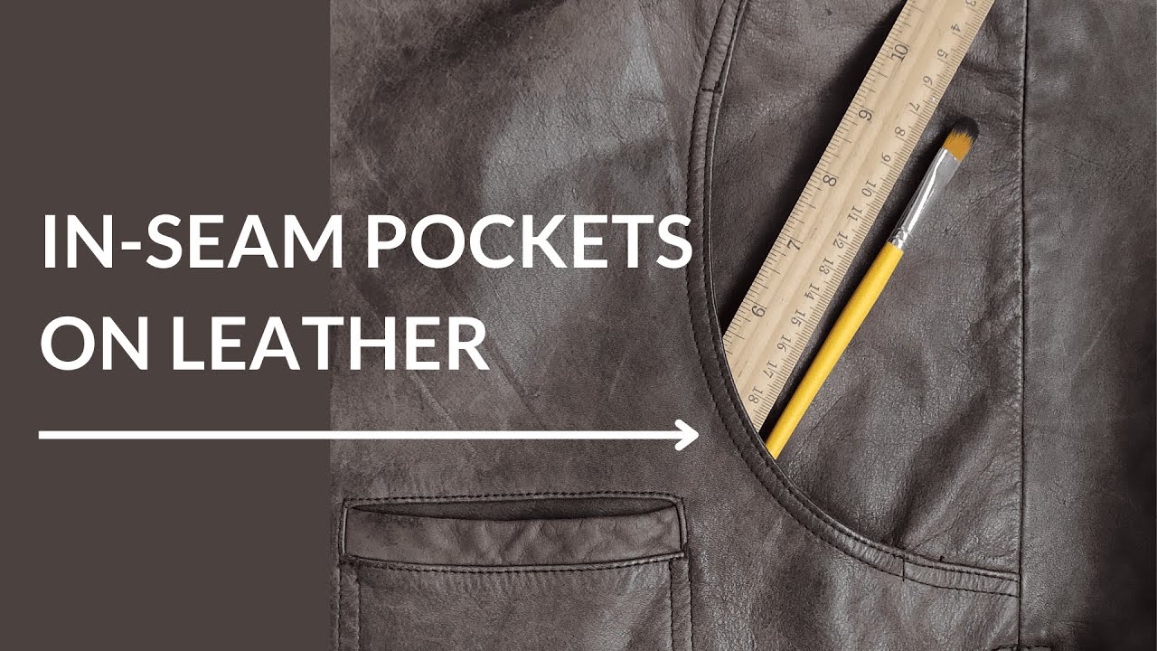 In-Seam Pockets On Leather | Insert A Pocket In Any Style Line | Easy Sewing Tutorial