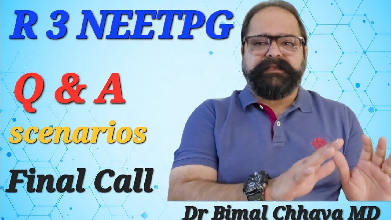 NEETPG COUNSELING R3 : Final Call