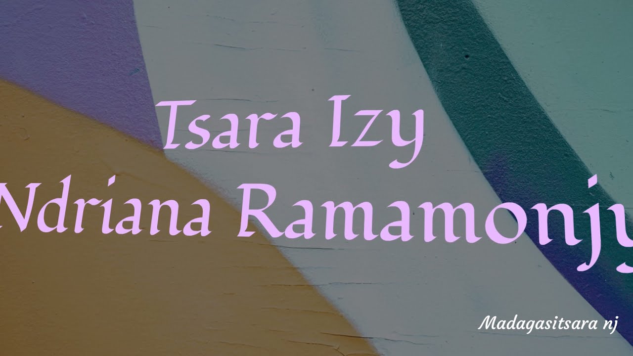 Tsara Izy e Ndriana Ramamonjy Karaoké