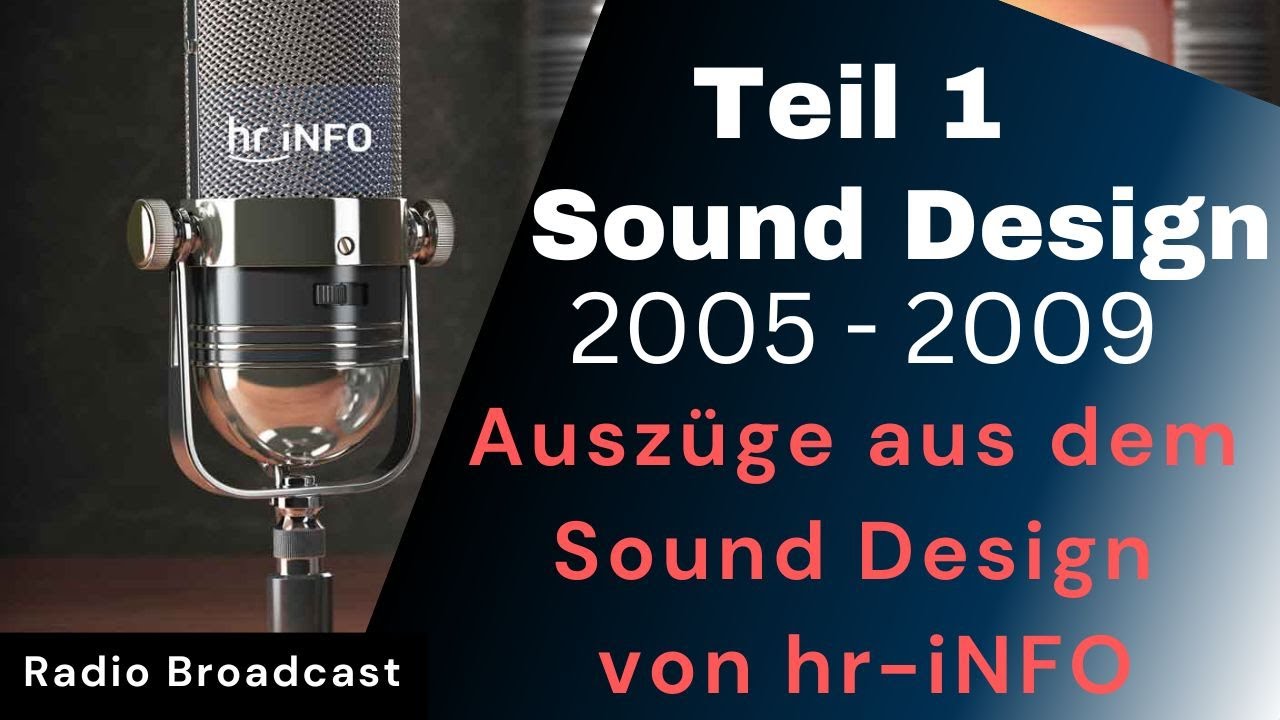 Ausz&uuml;ge aus dem Sound-Design von hr-iNFO  2005 bis 2009  Teil1