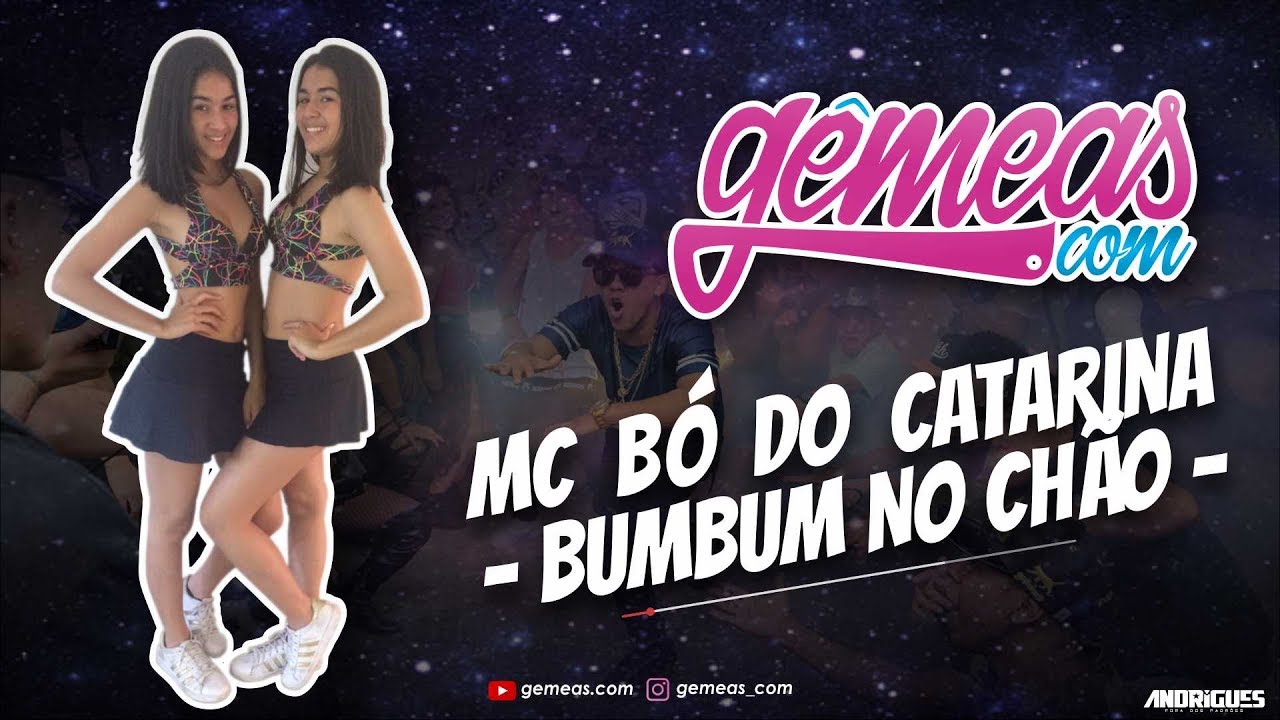 MC Bó do Catarina - BumBum No Chão - (Coreografia Gêmeas.Com)