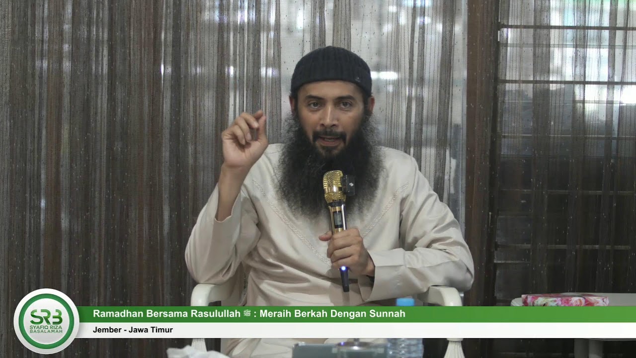 Ramadhan Bersama Rasulullah : Meraih Berkah dengan Sunnah - Ustadz DR Syafiq MA