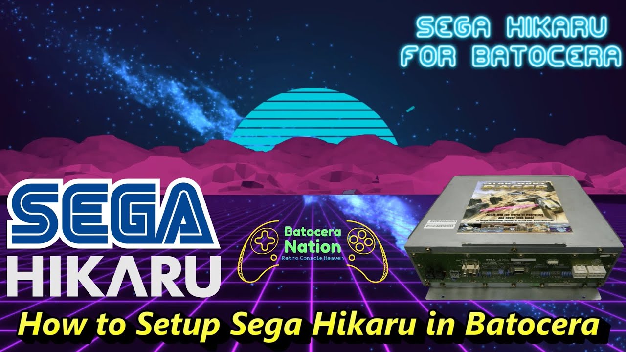 How to Setup Sega Hikaru in Batocera