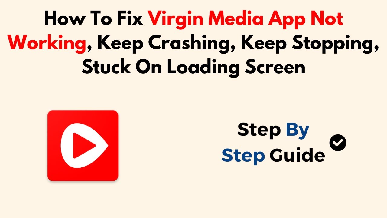 How To Fix Virgin Media App Not Working, Keep Crashing, Keep Stopping, Stuck On Loading Screen