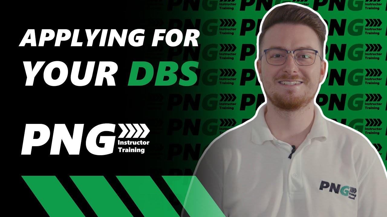 Applying For Your DBS | PNG Instructor Training