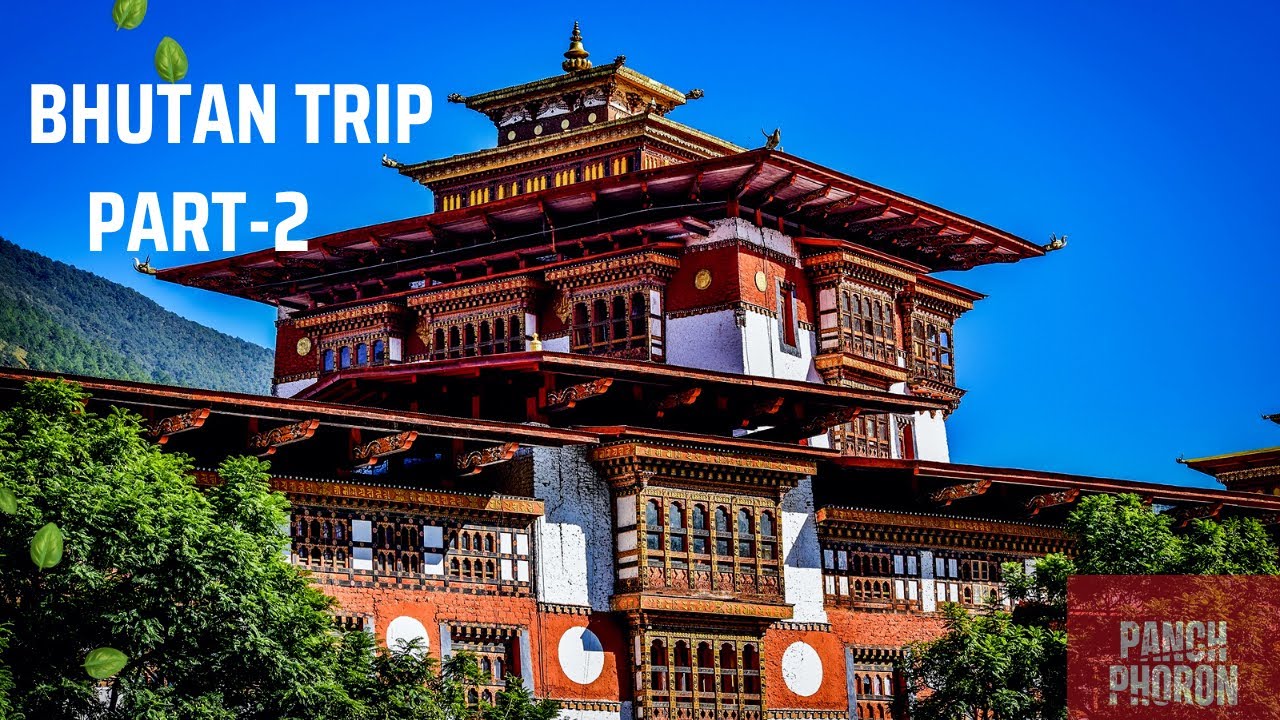 Bhutan Trip Part- 2 | Karbandi Monastery | Panch Phoron Vlogs | #travel #travelling #travelblogger