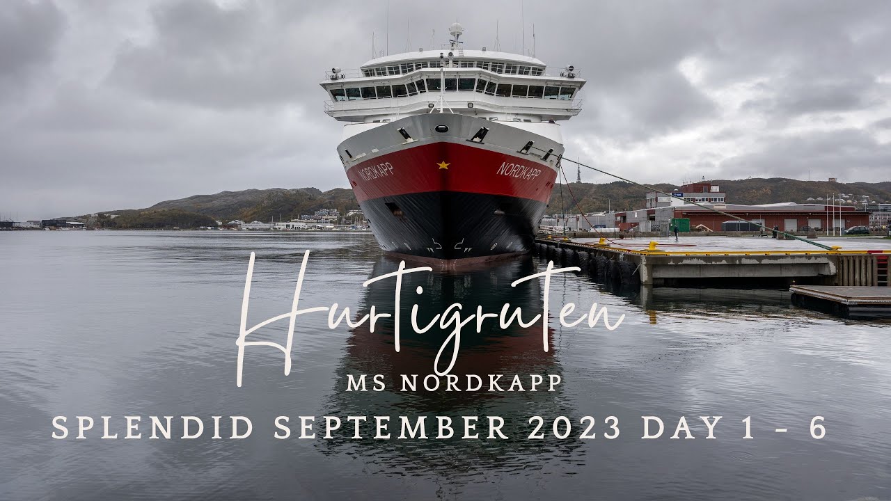 Splendid September - Hurtigruten MS Nordkapp Day 1 - 6