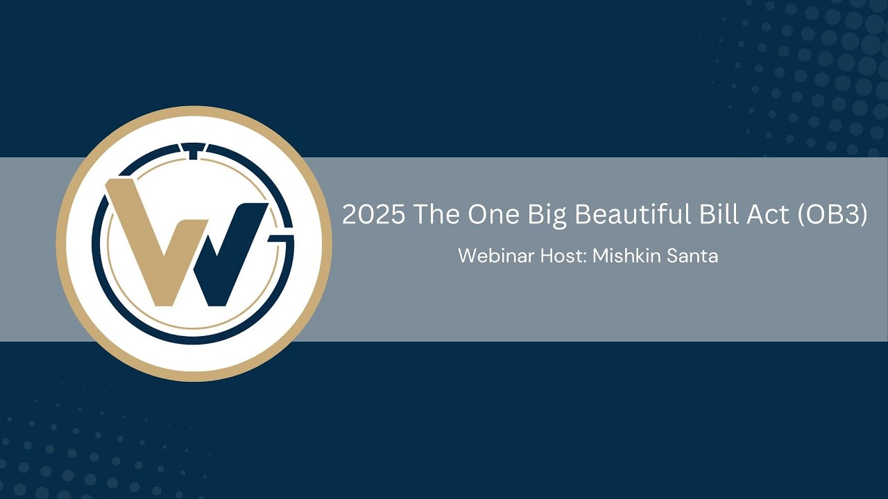 2025 The One Big Beautiful Bill Act (OB3) – Client Webinar