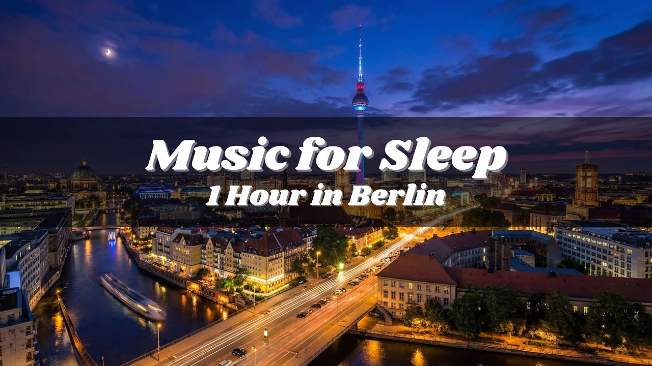 Immersed in Berlin Night | Delta Waves Deep Sleep | Healing Ambience to Fall Asleep Fast-1 Hour
