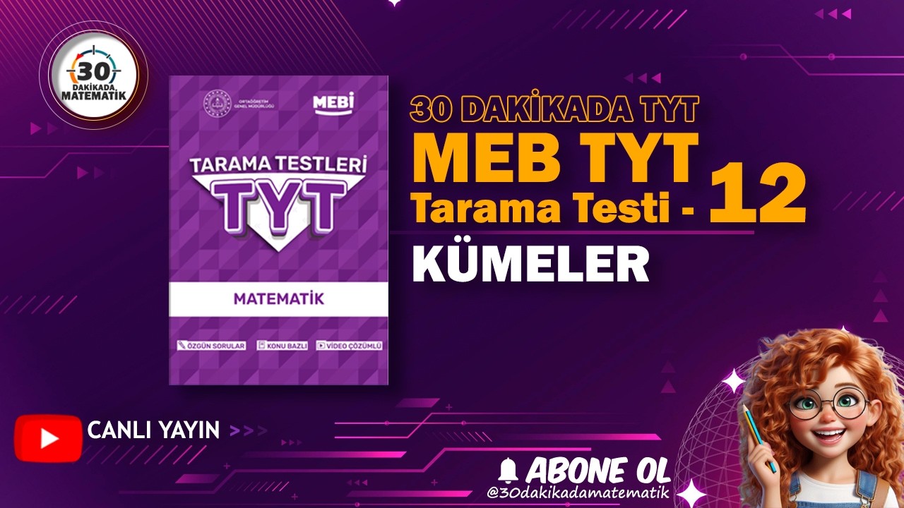 MEB TYT Tarama Testi #12 |30 Dakikada TYT - KÜMELER  (Canlı)