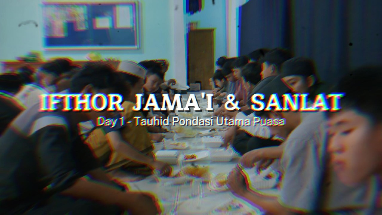 Rekap kegiatan Sanlat & Ifthar Jama'i | Day 1: Pesantren Kilat