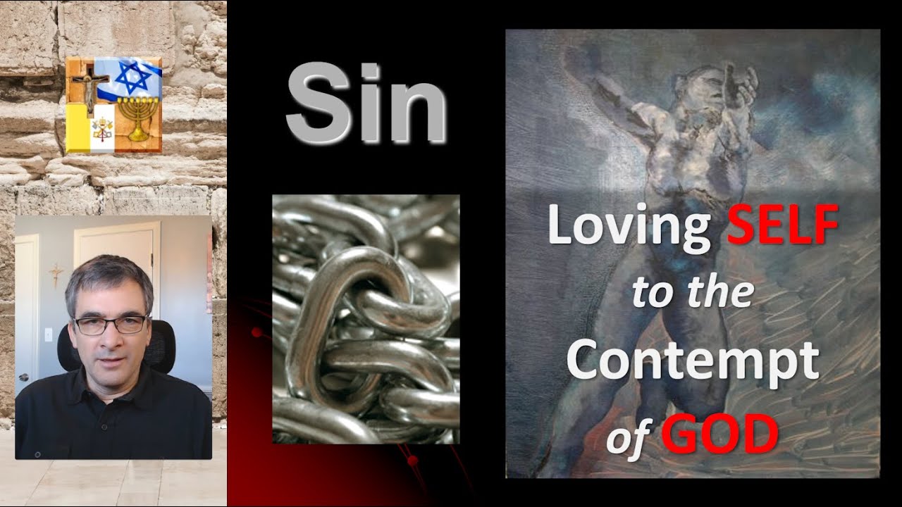 B08 - Sin: Loving Self to the Contempt of God