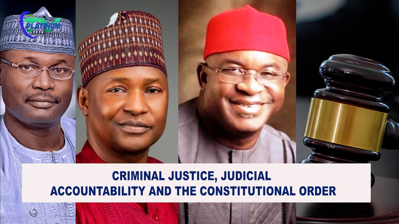 Criminal Justice, Judicial Accountability and the Constitutional Order