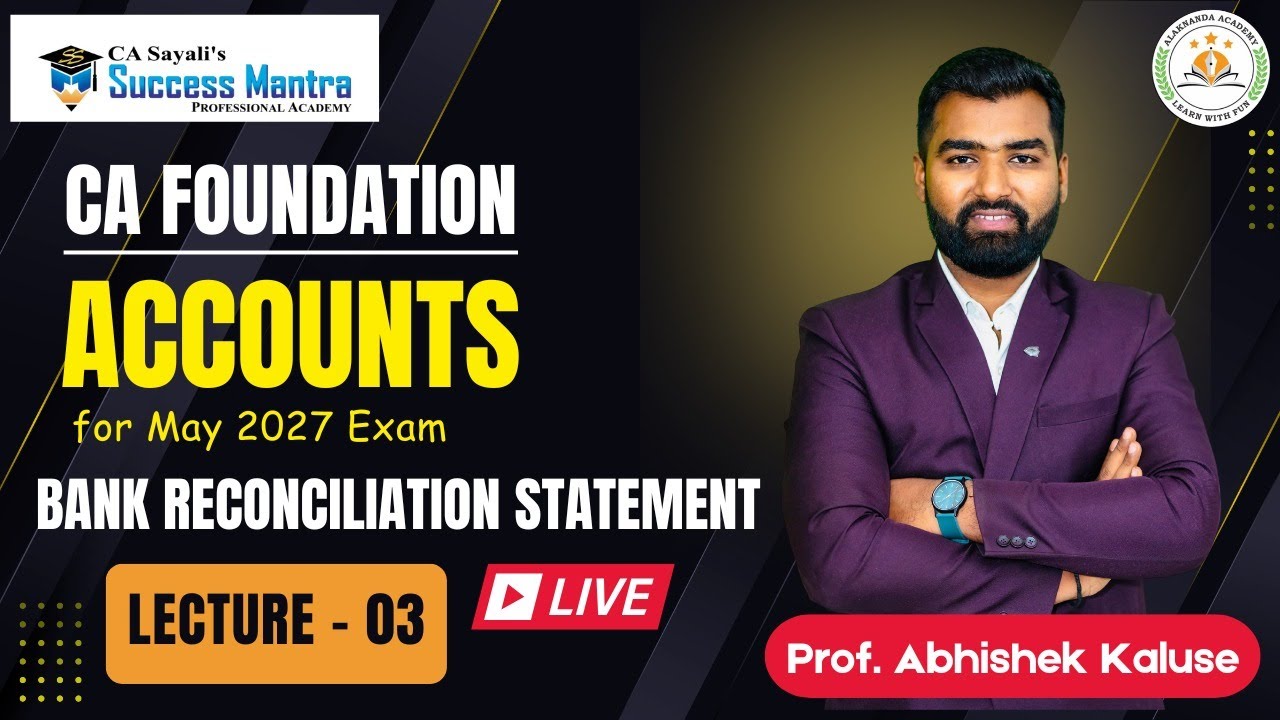 11th +12th + CA Foundation | Accounts | BRS | Lecture 3 | Prof. Abhishek Kaluse