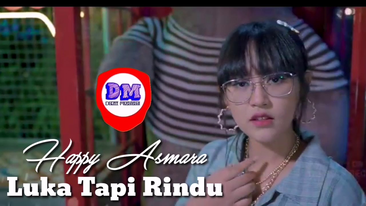 Happy Asmara - Luka Tapi Rindu