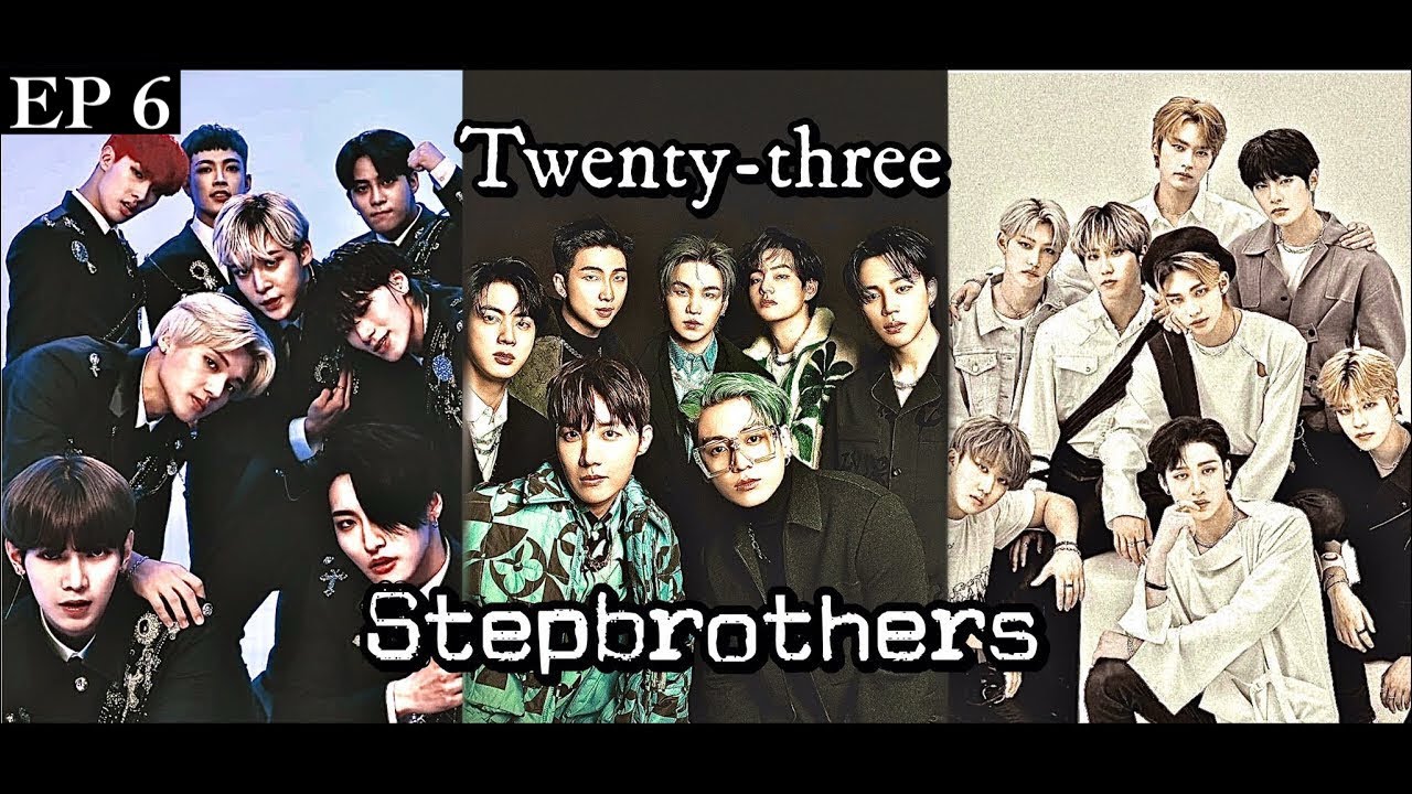 (BTS x SKZ x ATEEZ ff) Twenty-Three Stepbrothers -Episode 6-