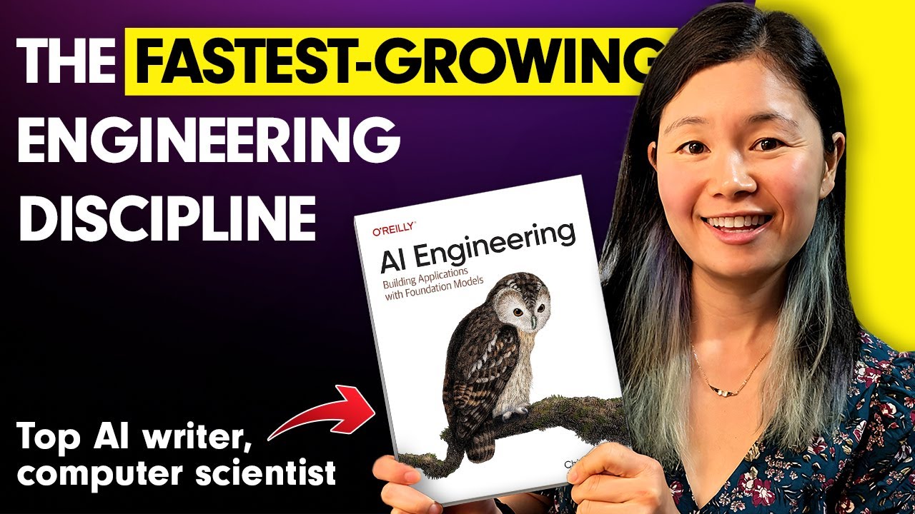 What You MUST Know About AI Engineering | Chip Huyen, Author of &ldquo;AI Engineering&rdquo;