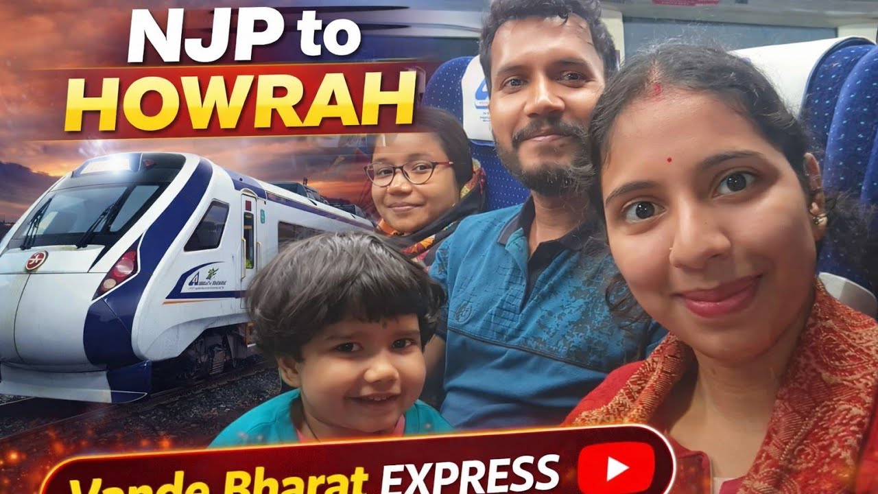 Njp to howrah vande bharat express ৹ darjeeling tour last day ৹ দার্জিলিং tour ৹ Darjeeling 