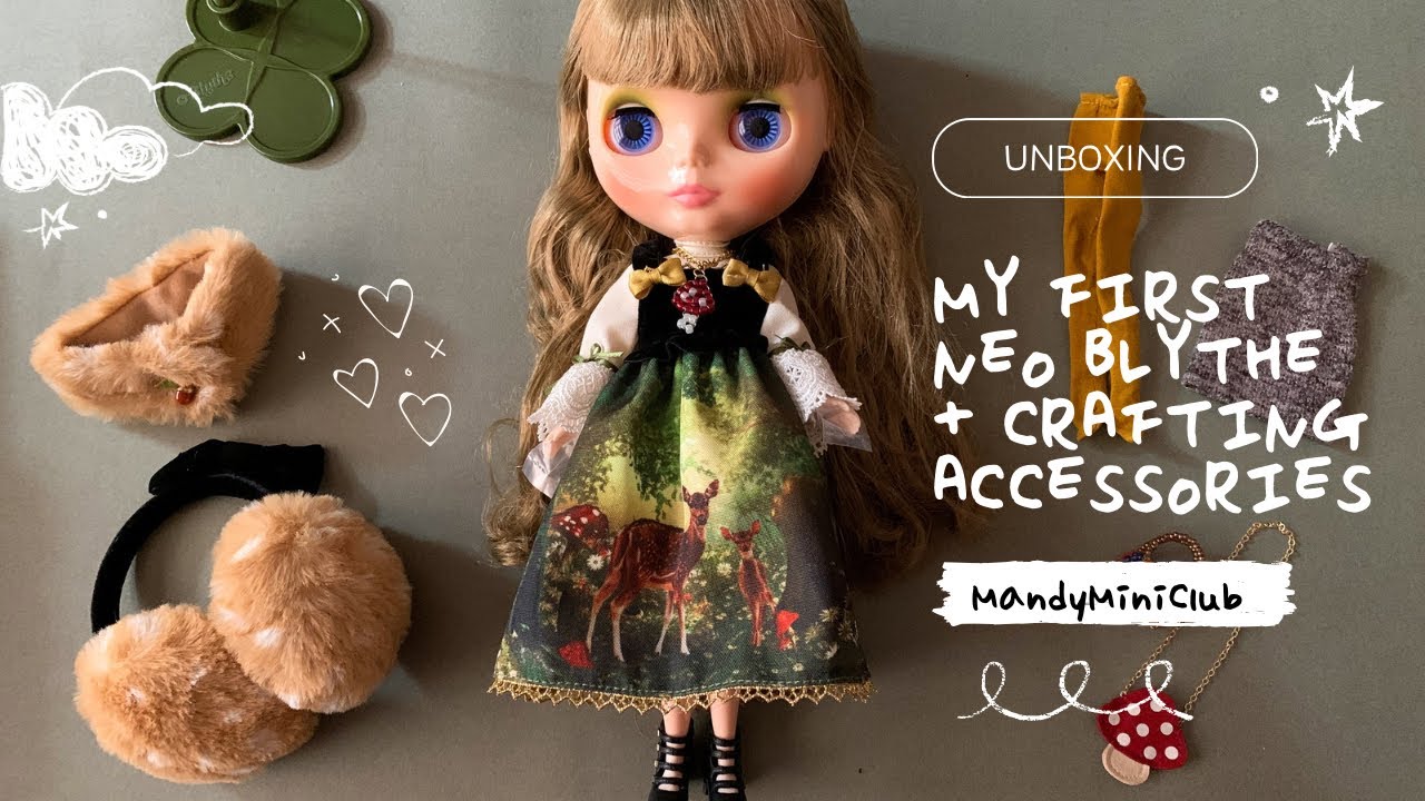 Unboxing my first Neo Blythe Doll Dear Forest Deer + crafting accessories
