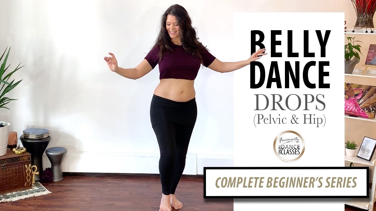 Belly Dance for Beginners: Pelvic & Hip Drops