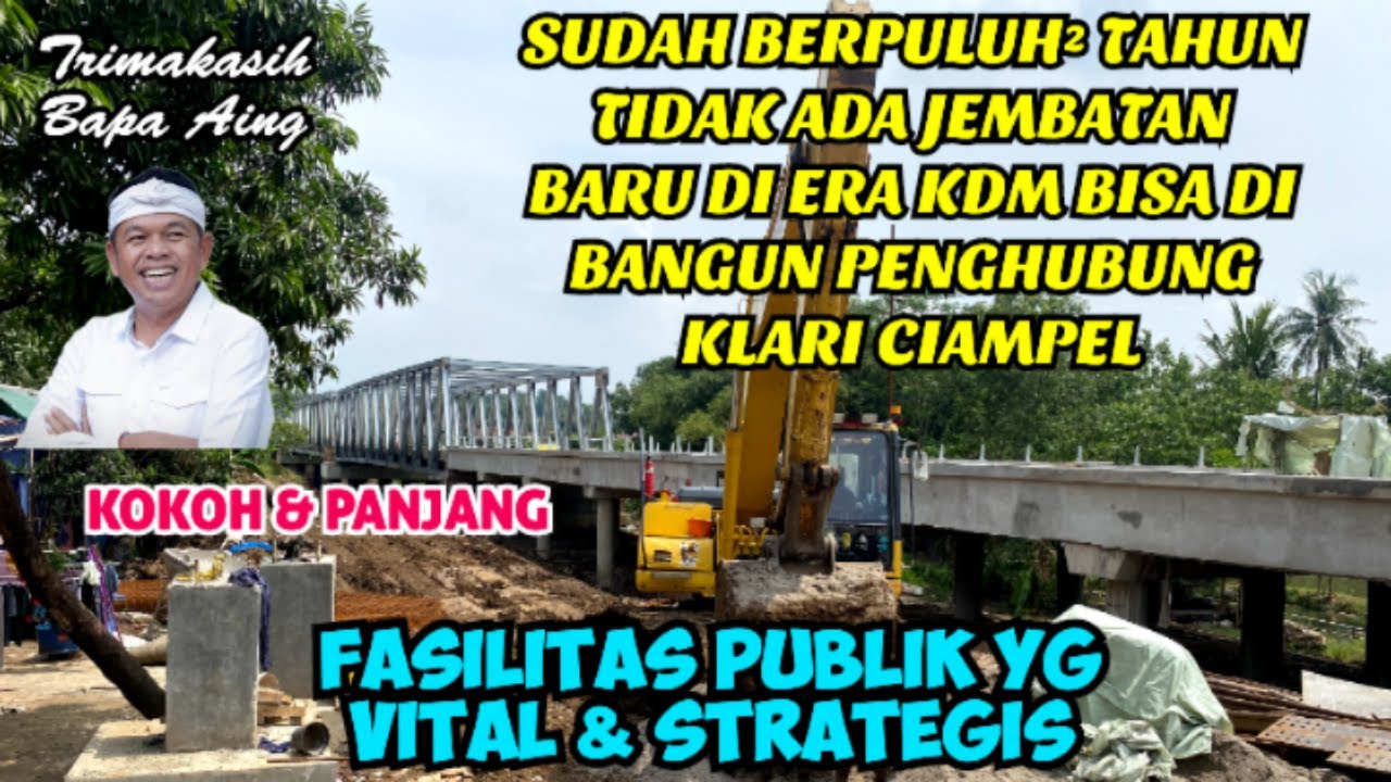 MANTAP‼️BARU DI ERA KDM JEMBATAN CITARUM KOKOH & PANJANG PENGHUBUNG KECAMATAN KLARI CIAMPEL TERWUJUD