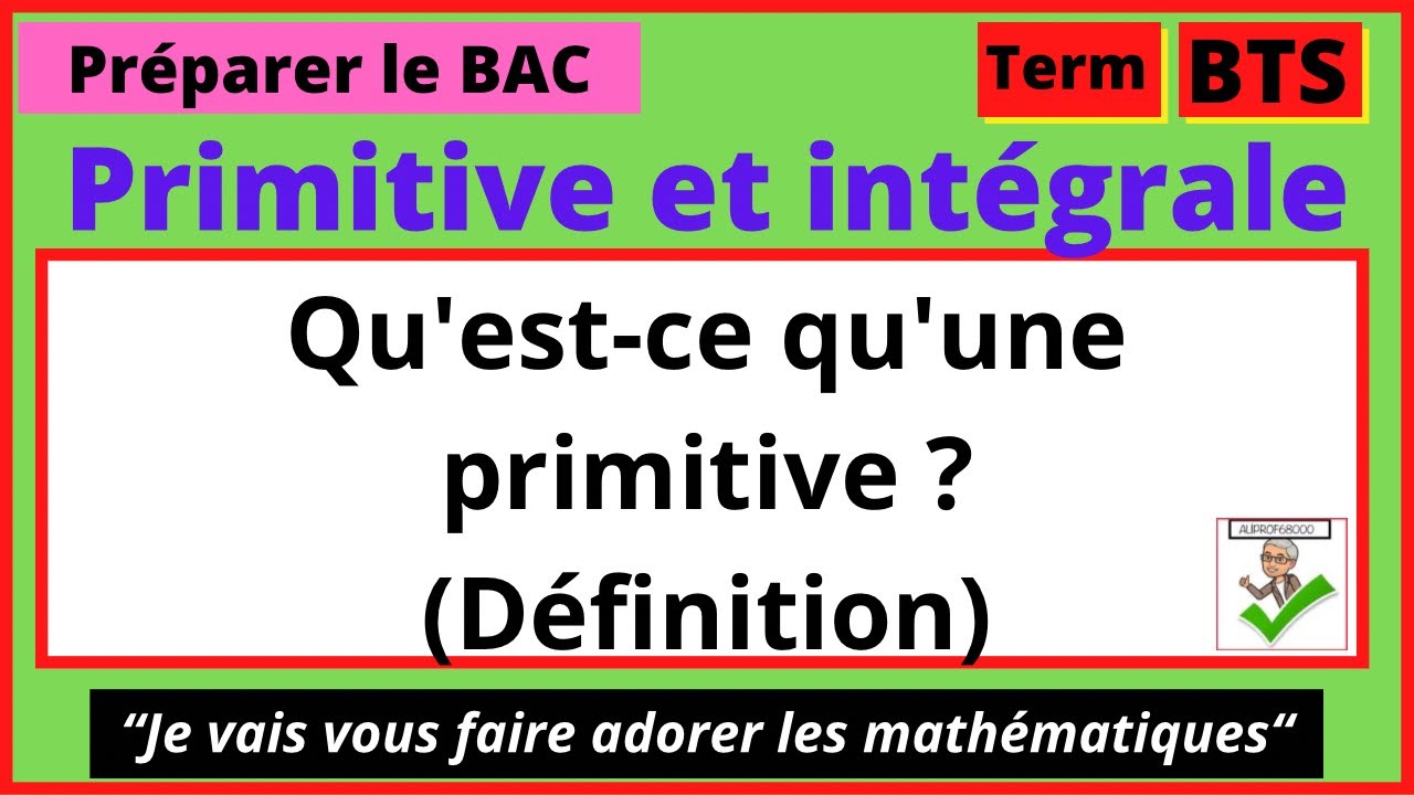 🤔Qu'est-ce qu'une primitive ?  (D&eacute;finition)