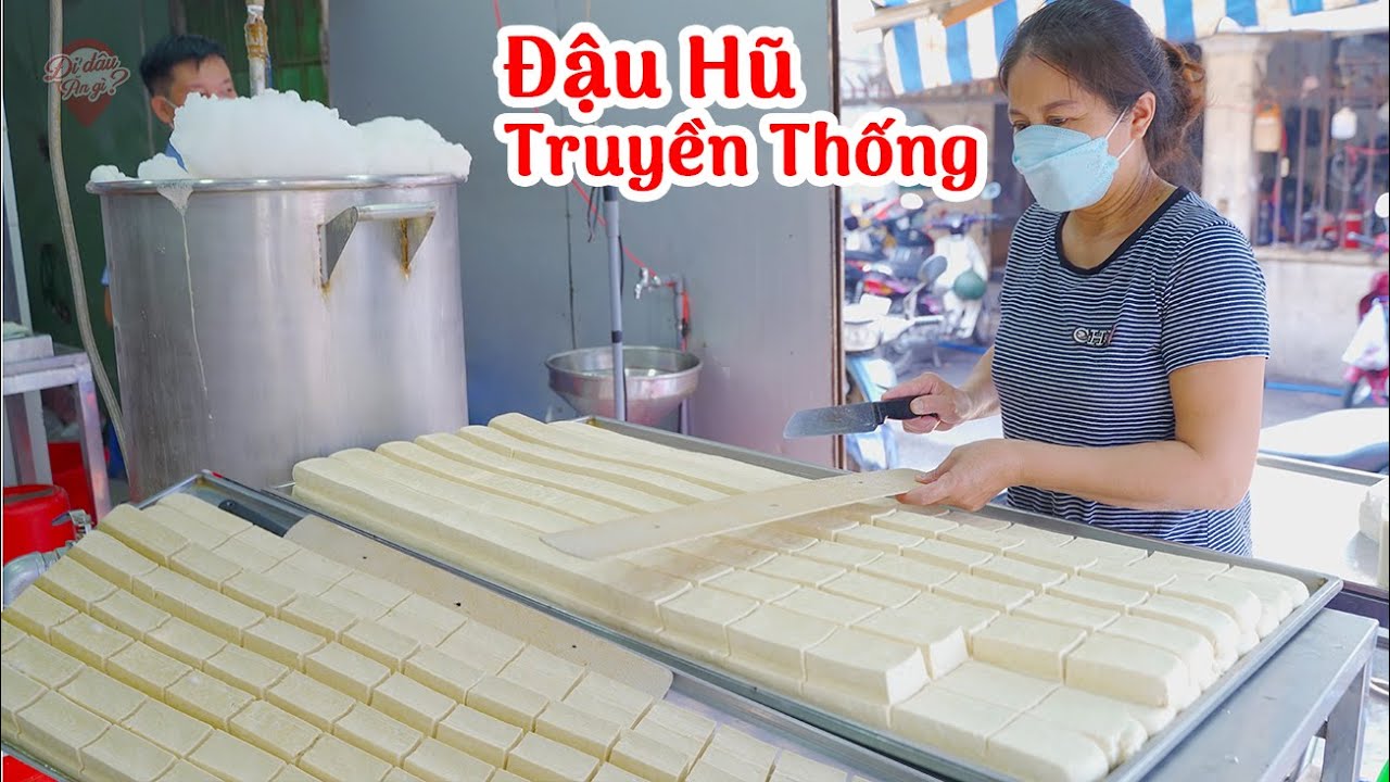 Đậu Hũ Nóng Chợ Đo Đạc | Đi Đâu Ăn Gì