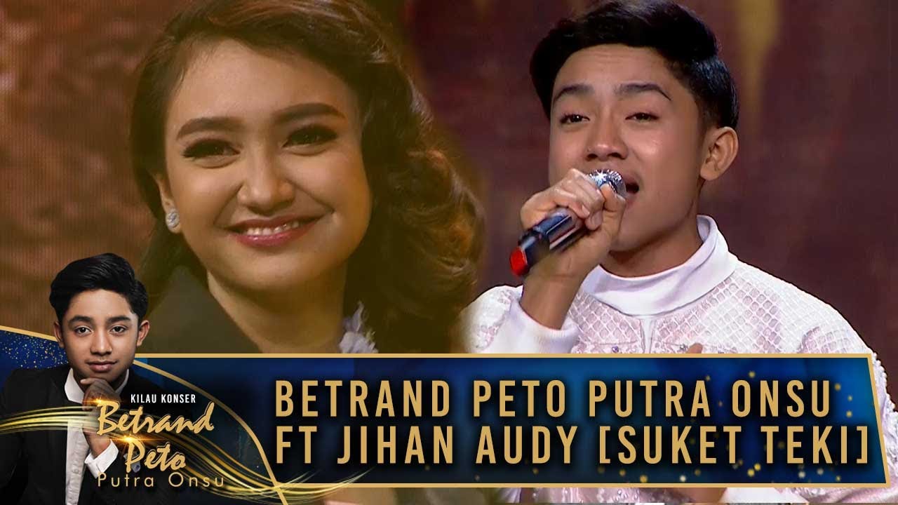 Betrand Peto Putra Onsu ft Jihan Audy [SUKET TEKI] - Kilau Konser Betrand Peto Putra Onsu
