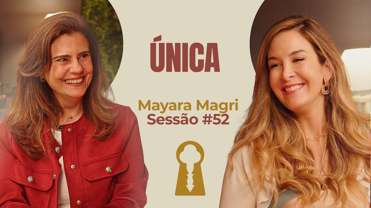 Única com Mayara Magri - Parece Terapia | Sessão #52