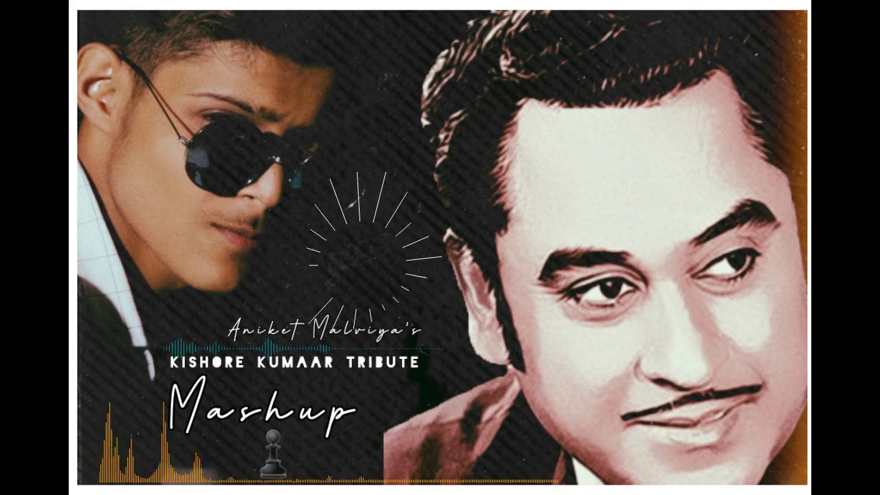 5 Song Mashup |Tribue to Kishore Kumaar - Aniket Malviya