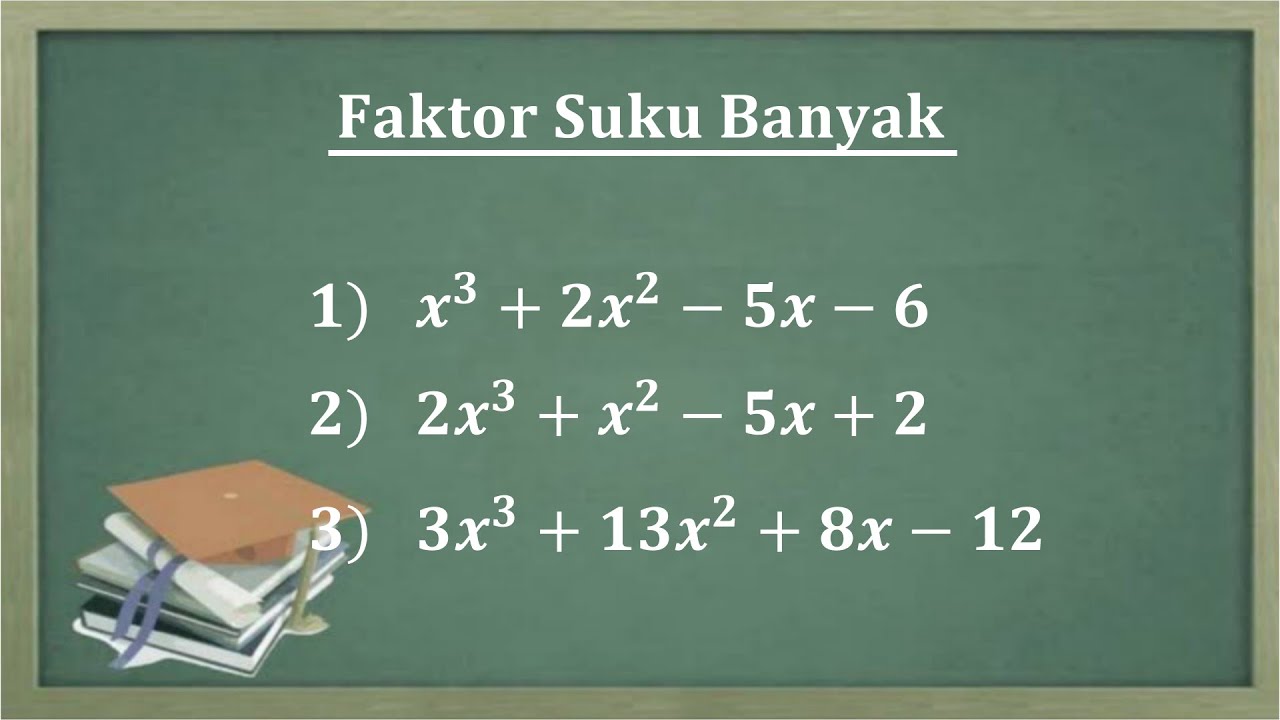 Mencari faktor suku banyak menggunakan cara horner