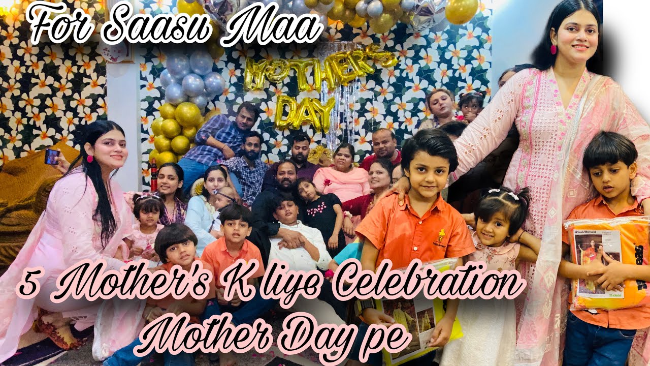 Saasu Maa k liye Mother’s Day ko Celebrate kiya || Ek Ghr me 5 Mother’s || Diamond Farhan ||