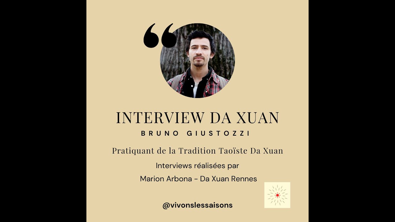 Interview Pratiquant Da Xuan - EN : Bruno Giustozzi