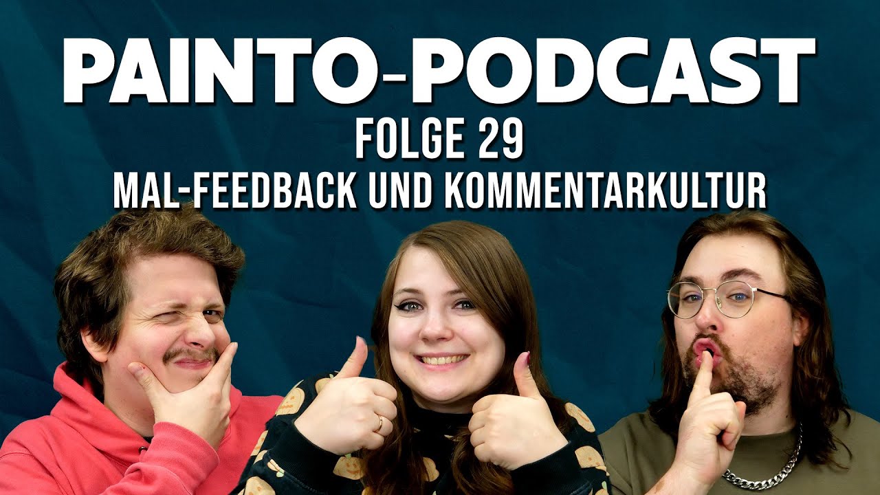 Mal-Feedback und Kommentarkultur - Painto-Podcast Folge 29