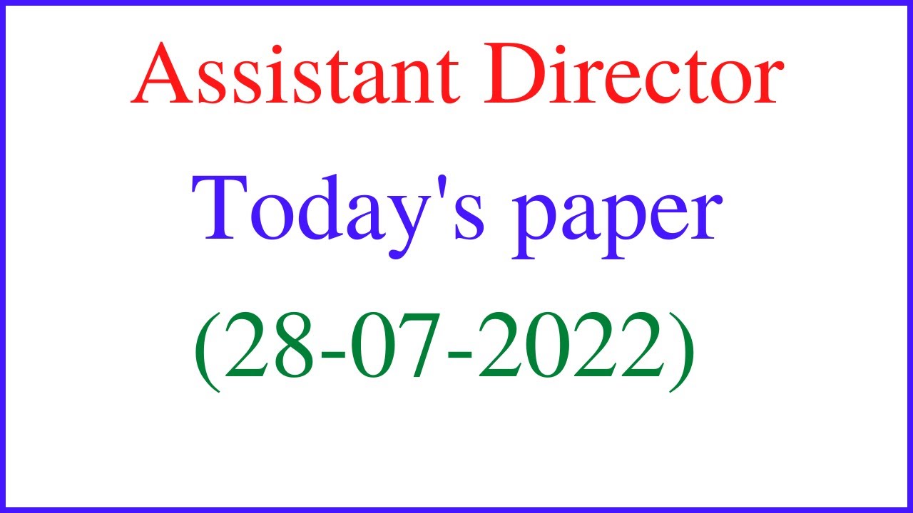 Assistant Director today's paper  | important current affairs MCQs  | Batch 1  | 28-07-2022