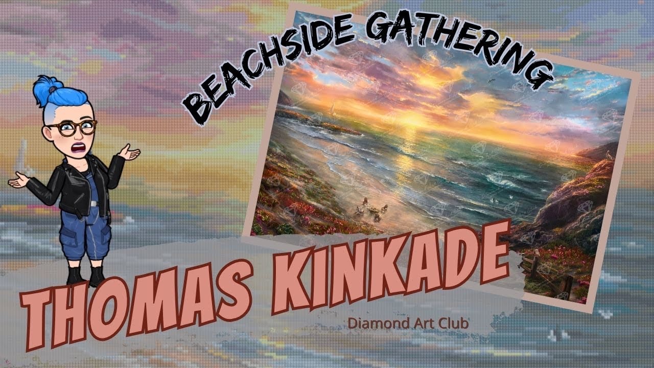 Thomas Kinkade @ Diamond Art Club?? Unfassbar 👍 oder schlecht 👎? First Look | Beachside Gathering