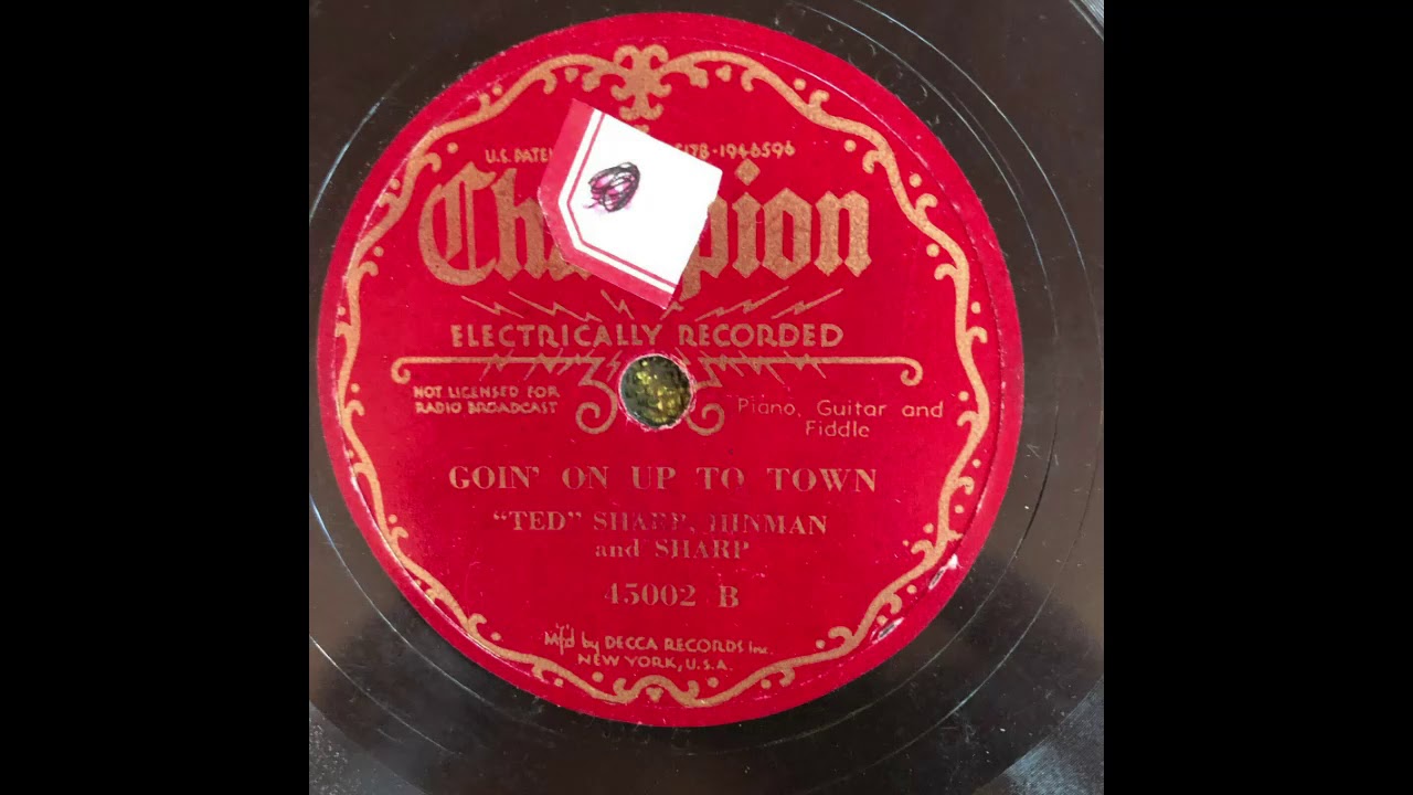 Sharp, Hinman, & Sharp-Goin' On Up To Town