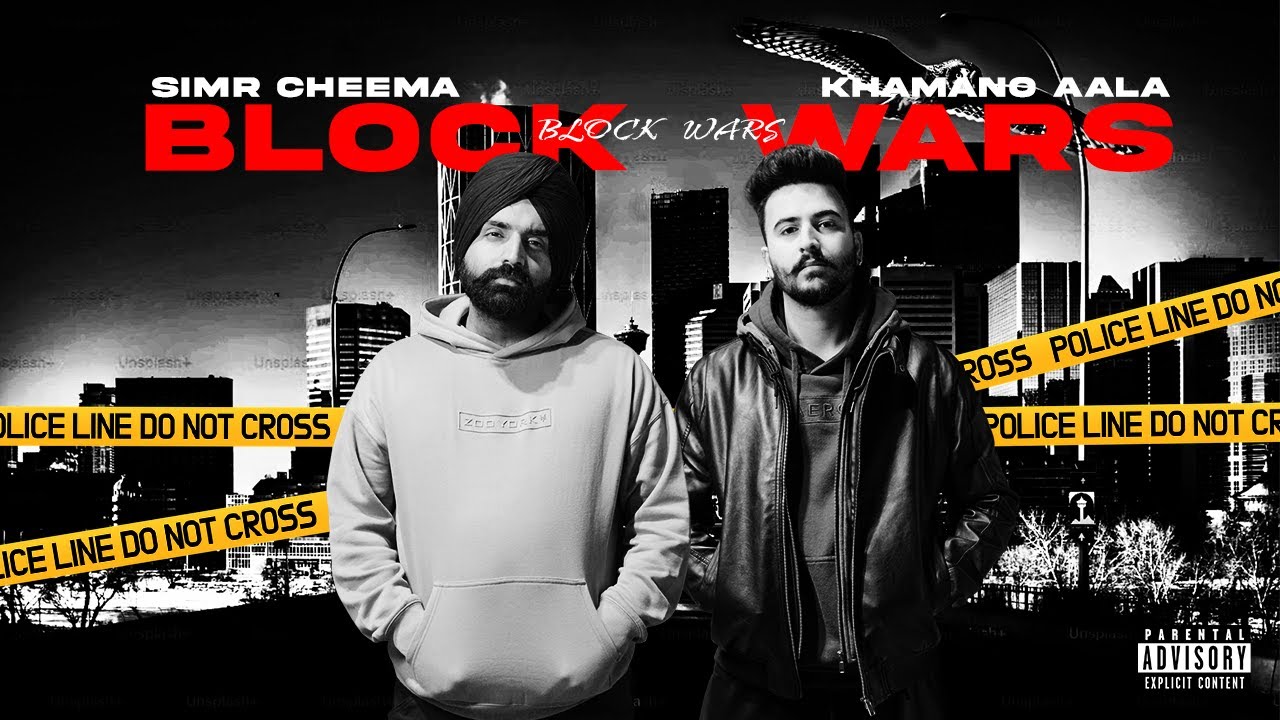 BLOCK WARS -Official Video | Simr Cheema ft. Khamano Aala
