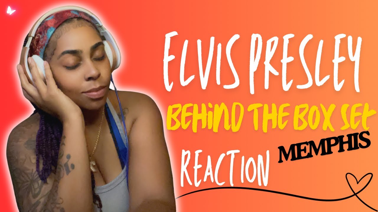 First Time Reaction | Elvis Presley - MEMPHIS (Behind The Box Set)
